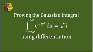 Gaussian Integral proving using differentiation [upl. by Haimorej]