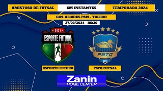 AO VIVO TOLEDO X PATO FUTSAL  AMISTOSO PRÉTEMPORADA 2024 [upl. by Savitt]