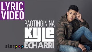 Pagtingin Na  Kyle Echarri Lyrics [upl. by Adnilab]