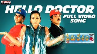 Hello Doctor Full Video Song  Prema Desam Movie Songs  Abbas Vineeth Tabu  A R Rahman [upl. by Alban]