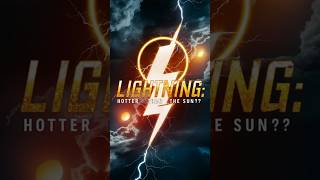 Lightning Hotter Than the Sun  Fun Facts shorts [upl. by Bryan]