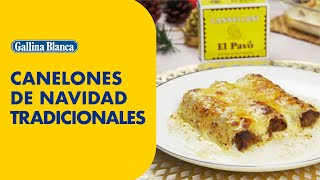 CANELONES DE NAVIDAD TRADICIONALES  Recetas Gallina Blanca [upl. by Aivekal]