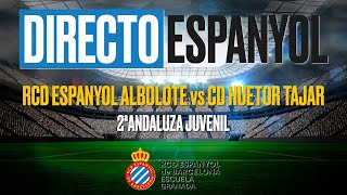 RCD Espanyol Albolote vs CD Huetor Tajar · 2ª Andaluza Juvenil [upl. by Eiramacissej]