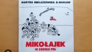 MIKOŁAJEK W SZKOLE PRL całość Maryna Miklaszewska amp Masław [upl. by Belac]