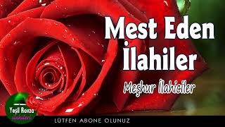 Mest Eden İlahiler 💖 En Güzel Karışık İlahiler 💐 Yeşil Ravza İlahileri [upl. by Stephana417]