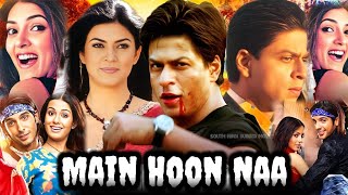 Main Hoon Na Full Movie  ShahRukh Khan  Sushmita Sen amp Amrita Rao Facts and story explain [upl. by Robinette]