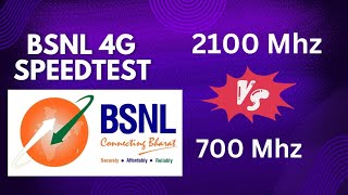 BSNL Speed Test 4G  2100Mhz Vs 700Mhz [upl. by Kahl558]