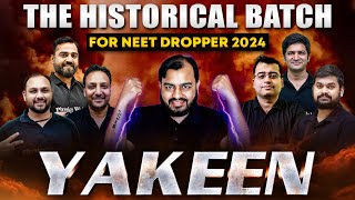 YAKEEN The MOST Powerful DROPPER Batch for NEET 2024  💥 Complete Preparation ₹4600 [upl. by Rosette447]