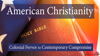 Introduction to Colonial Christianity  Session 1  American Christianity [upl. by Lyrred]