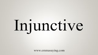 How To Say Injunctive [upl. by Ursulette464]