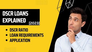 DSCR Loan Explained 2023 DSCR Ratio Loan Requirements and Application Process [upl. by Dierolf]