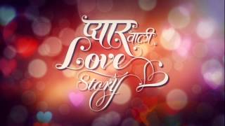 Pyaar Vali Love Story Full Movie [upl. by Kamin]