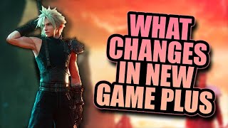 FF7 Rebirth What Changes In New Game Plus [upl. by Nnylamme695]