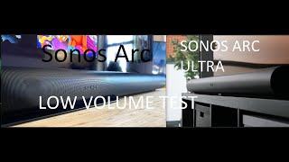 New Sonos App Update  Arc vs Arc Ultra Low Volume Test [upl. by Olmsted128]