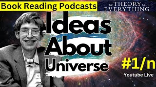 Ideas About the Universe  Stephen Hawking  Book Reading Session 1 [upl. by Esirehc]