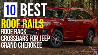 Best 10 Roof Rails Roof Rack Cross Bars For Jeep Grand Cherokee Best Jeep Grand Cherokee Accessories [upl. by Ahseinek]