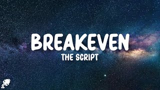 The Script  Breakeven Lyrics [upl. by Sorgalim239]