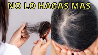 POR ESTO SE TE CAE EL CABELLO Y NO TE CRECE😱 Razones  errores que cometes y No sabias [upl. by Michail]