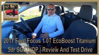 2017 Ford Focus 1 0T EcoBoost Titanium 5dr SG67UDP  Review And Test Drive [upl. by Mastrianni]