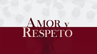 Amor y Respeto Parte 2 [upl. by Griffie]