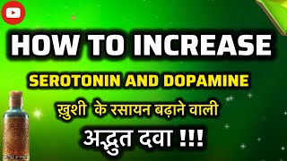 HOW TO INCREASE SEROTONIN AND DOPAMINE LEVEL [upl. by Etnovert904]