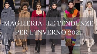 Maglieria tutte le tendenze per l’inverno 2021 [upl. by Witte]