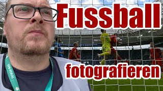 FUSSBALL FOTOGRAFIEREN IN DER HÖCHSTEN DEUTSCHEN SPIELKLASSE 🇩🇪⚽️ [upl. by Lala705]