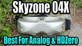 Skyzone 04X Review  The Best For Analog amp HDZero For Now [upl. by Ahselrac483]