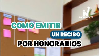 EMITE UN RECIBO POR HONORARIOS [upl. by Elamrej]