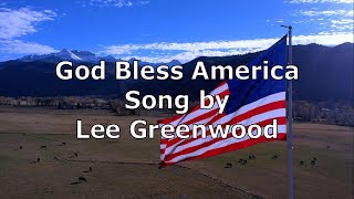 God Bless America  Lee Greenwood  Lyric Video [upl. by Bordy]