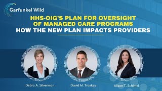 Webinar  HHS OIGs Plan for Oversight of Managed Care Programs [upl. by Kacy]