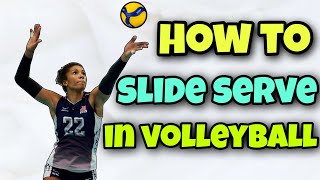 how to slide serve in volleyball [upl. by Rehpotsirahc]