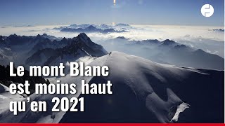 Le mont Blanc a perdu plus de deux mètres de hauteur en deux ans [upl. by Silas]