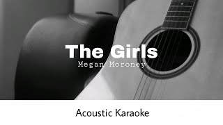 Megan Moroney  The Girls Acoustic Karaoke [upl. by Benenson409]