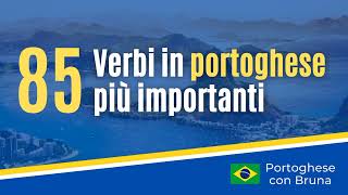 85 VERBI IN PORTOGHESE PIU IMPORTANTI [upl. by Gradeigh]