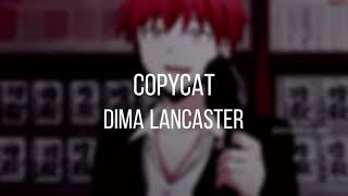 Dima Lancaster  Copycat SLOWED [upl. by Ailicec]