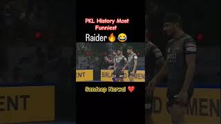 PKl History Most Funniest Raider 😅kabaddi prokabaddi prokabaddileague pkl11 pkl sandeepnarwal [upl. by Cami]