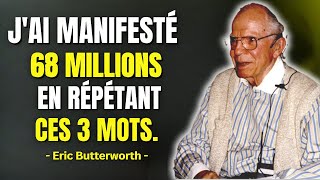 Répétez Ces 3 Mots et largent COULERA SANS EFFORT  Eric Butterworth  Bol 2 Motivation [upl. by Winona]