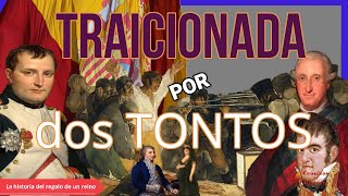 Carlos IV y Fernando VII La MALDICIÓN de ESPAÑA [upl. by Tnecniv]