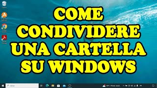 Come CONDIVIDERE una cartella in rete su WINDOWS 10 [upl. by Ariajaj]