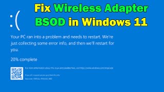 Wireless Adapter BSOD Fixes Every Windows 11 User Should Know [upl. by Hewe]