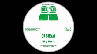 DJ Steaw  Sky Hunt Local Talk 2012 [upl. by Liemaj532]