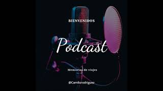 Podcast Memorias de Viajes CR [upl. by Yatnod531]