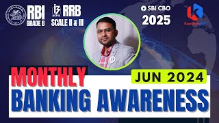 Monthly Banking Awareness  June 2024  IBPS RRB Scale II amp III  SBI CBO 2025 [upl. by Norraf268]