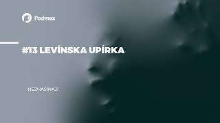 13 Levínska upírka podcast NEZHASÍNAJ [upl. by Acirre911]