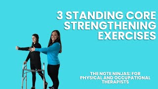 3 Standing Core Strengthening Exercises in Occupational Therapy and Physical Therapy [upl. by Dehnel]