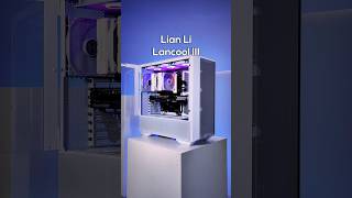 Q Should I get the Lian Li Lancool III A Yes [upl. by Fabron969]