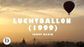 Joost Klein  Luchtballon 1999 Lyrics [upl. by Nilloc]