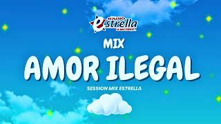 DJ JOEE  MIX AMOR ILEGAL Radio Estrella 981 FM [upl. by Nemhauser]