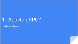 01 Apa itu GRPC Bahasa Indonesia [upl. by Fidellas692]